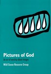 Pictures of God: An Act of Worship about Images