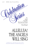 Alleluia! The Angels Will Sing!
