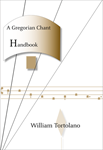 A Gregorian Chant Handbook