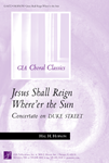 Jesus Shall Reign Where'er the Sun