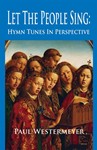 Let the People Sing: Hymn Tunes in Perspective