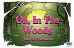 Oh In The Woods