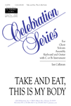 Take & Eat This Is My Body