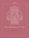 Three Meditations for Organ