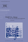 Hold Us, Jesus
