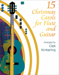 Fifteen Christmas Carols for Flute and Guitar