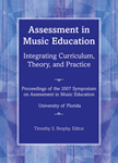 Assessment in Music Education: Integrating Curriculum, Theory, and Practice