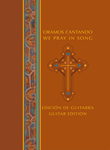 Oramos Cantando / We Pray in Song - Guitar Spiral edition