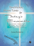 Traditional Hymn Tunes for Today’s Ensemble