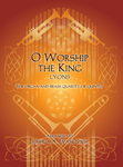 O Worship the King