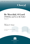 Be Merciful, O Lord / I Will Rise and Go to My Father
