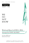 We Do Not Know