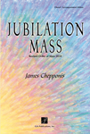 Jubilation Mass - Choral / Accompaniment edition
