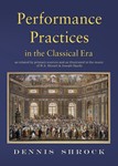 Performance Practices in the Classical Era