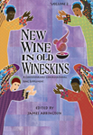 New Wine in Old Wineskins - Volume 2