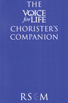 The Voice for Life Chorister's Companion