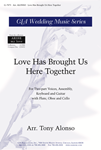 Love Has Brought Us Here Together