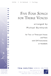 Five Folk Songs for Treble Voices