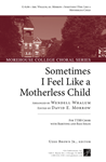 Sometimes I Feel like a Motherless Child