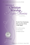 Kwake Yesu Nasimama / Here on Jesus Christ I Will Stand
