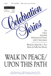 Walk in Peace / Upon This Path
