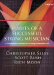 GIA Selby/Rush/Moon        Habits of a Successful String Musician - Violin