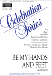 Be My Hands and Feet