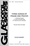 Three Songs of Praise and Prayer
