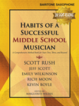 GIA PUBLICATIONS G-9149 Habits of a Successful Middle School Musician - Baritone Saxophone