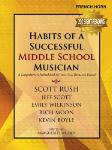 GIA PUBLICATIONS G-9151 Habits of a Successful Middle School Musician - French Horn