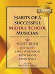 Habits of a Successful Middle School Musician Tuba Tuba