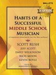 Habits of a Successful Middle School Musician Mallets Mallets
