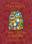 GIA  Hayes, Mark  Come Gather and Worship Volume 2: Ten Piano Solos by Mark Hayes based on GIA Classics - Piano Solo