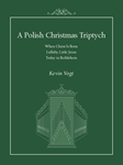 A Polish Christmas Triptych