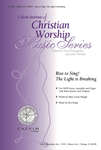 Rise to Sing! The Light Is Breaking