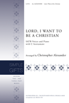 Lord, I Want to Be a Christian