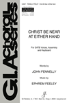 Christ Be Near at Either Hand