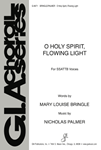 O Holy Spirit, Flowing Light - SSATTB edition