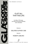 O Let All That Has Life