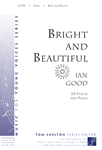 Bright and Beautiful