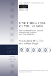 One Thing I Ask of You, O God