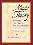 Music Theory for the Successful String Musician, Book 1 - Viola