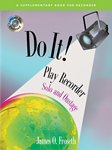 Do It! Play Recorder Solo and Onstage