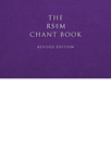 The RSCM Chant Book