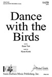 Dance with the Birds - SATB