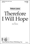 Therefore I Will Hope