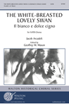 Il Bianco e Dolce Cigno (The White Breasted Swan)