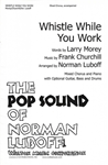 Whistle While You Work