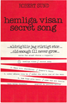 hemliga visan (secret song)