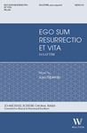 Ego sum resurrectio et vita